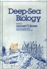 DEEP-SEA BIOLOGY  THE SEA VOLUME 8     PDF电子版封面    GILBERT T.ROWE 