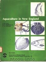 AQUACULTURE IN NEW ENGLAND     PDF电子版封面    J.M.GATES  G.C.MATTHIESSEN  C. 