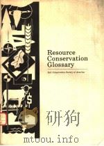 RESOURCE CONSERVATION GLOSSARY     PDF电子版封面     