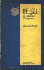 THE MANAGEMENT OF MARINE FISHERIES     PDF电子版封面  0856080098  J.A.GULLAND 