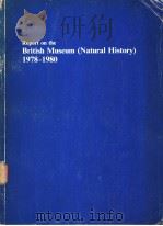 REPORT ON THE BRITISH MUSEUM（NATURAL HISTORY） 1978-1980（ PDF版）