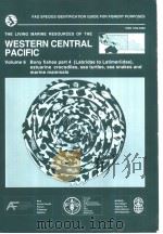 THE LIVING MARINE RESOURCES OF THE WESTERN CENTRAL PACIFIC  VOLUME 6（ PDF版）