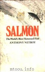 SALMON THE WORLD‘S MOST HARASSED FISH     PDF电子版封面  0233968563  COLIN WILOCK 