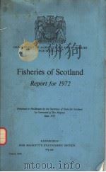 FISHERIES OF SCOTLAND REPORT FOR 1972     PDF电子版封面     