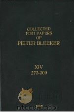 COLLECTED FISH PAPERS OF PIETER BLEEKER  VOLUME  14     PDF电子版封面     