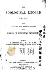 THE ZOOLOGICAL RECORD  1885  VOLUME 22     PDF电子版封面     