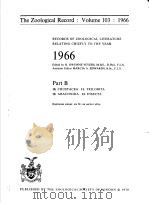 THE ZOOLOGICAL RECORD  1966  VOLUME 103  PART B     PDF电子版封面     