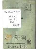 THE ZOOLOGICAL RECORD  1968  VOLUME 105  SEC.1，3-12（ PDF版）