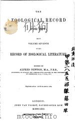 THE ZOOLOGICAL RECORD  1870  VOLUME 7（ PDF版）