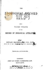 THE ZOOLOGICAL RECORD  1875  VOLUME 12     PDF电子版封面     
