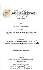 THE ZOOLOGICAL RECORD  1876  VOLUME 13     PDF电子版封面     