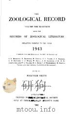THE ZOOLOGICAL RECORD  1943  VOLUME 80     PDF电子版封面    MALCOLM SMITH 