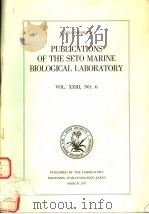 PUBLICATIONS OF THE SETO MARINE BIOLOGICAL LABORATORY VOL.23 NO.6     PDF电子版封面     