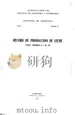 UNIVERSIDAD DE BUENOS AIRES FACULTAD DE AGRONOMIA Y VETERINARIA  RECORD DE PRODUCCION DE LECHE（ PDF版）