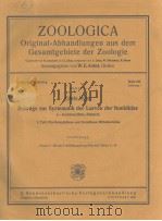 ZOOLOGICA ORIGINAL-ABHANDLUNGEN AUS DEM GESAMTGEBIETE DER ZOOLOGIE     PDF电子版封面     