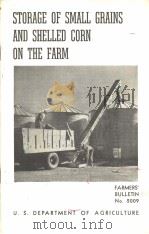 STORAGE OF SMALL GRAINS AND SHELLED CORN ON THE FARM（ PDF版）