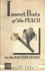 INSECT PESTS OF THE PEACH IN THE EASTERN STATES（ PDF版）