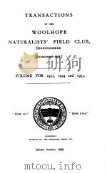 TRANSACTIONS OF THE WOOLHOPE NATURALISTS FIELD CLUB HEREFORDSHIRE  VOLUME FOR 1933，1934 AND 1935   1938  PDF电子版封面     