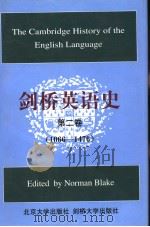 THE CAMBRIDGE HISTORY OF THE ENGLISH LANGUAGE  VOLUME 2  1066-1476     PDF电子版封面    NORMAN BLAKE 