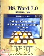MSR WORD 7.0 MANUAL FOR GREGG COLLEGE KEYBOARDING & DOCUMENT PROCESSING FOR WINDOWSTM  8TH EDITION     PDF电子版封面  0028032586  SCOT OBER  ROBERT N.HANSON  JA 