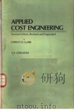 APPLIED COST ENGINEERING SECOND EDITION REVISED AND EXPANDED   1985  PDF电子版封面    FORREST D. CLARK A.B. LORENZON 