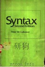 SYNTAX SECOND EDITION   1982  PDF电子版封面    PETER W. CULICOVER 