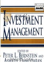 INVESTMENT MANAGEMENT     PDF电子版封面    PETER L.BERNSTEIN ASWATH DAMOD 