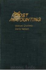 COST ACCOUNTING     PDF电子版封面    MICHAEL CHATFIELD DENIS NEILSO 