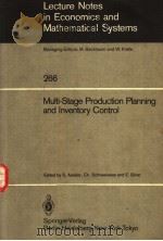 LECTURE NOTES IN ECONOMICS AND MATHEMATICAL SYSTEMS 266 MULTI-STAGE PRODUCTION PLANNING AND INVENTOR（ PDF版）