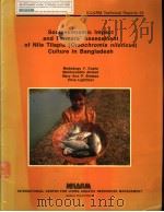 SOCIOECONOMIC IMPACT AND FARMERS‘ASSESSMENT OF NILE TILAPIA(OREOCHROMIS NILOTICUS) CULTURE IN BANGLA     PDF电子版封面  9718709231   