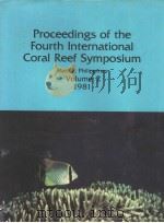 PROCEEDINGS OF THE FOURTH INTERNATIONAL CORAL REEF SYMPOSIUM VOLUME 2 1981（ PDF版）