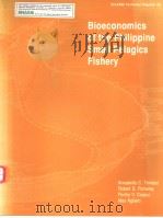 BIOECONOMICS OF THE PHILIPPINE SMALL PELAGICS FISHERY     PDF电子版封面  971870938X   