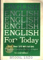 ENGLISH FOR TODAY  BOOK 3-A：THE WAY WE LIVE  SECOND EDITION（ PDF版）
