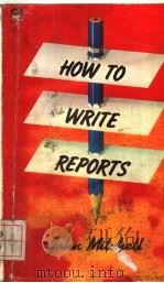 HOW TO WRITE REPORTS     PDF电子版封面  0006365132   