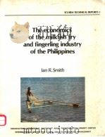 THE ECONOMICS OF THE MILKFISH FRY AND FINGERLING INDUSTRY OF THE PHILIPPINES  ICLARM TECHNICAL REPOR     PDF电子版封面    LAN R.SMITH 