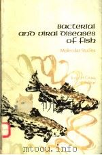BACTERIAL AND VIRAL DISEASES OF FISH MOLECULAR STUDIES     PDF电子版封面    JORGE H.CROSA 
