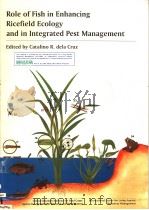 ROLE OF FISH IN ENHANCING RICEFIELD ECOLOGY AND IN INTEGRATED PEST MANAGEMENT（ PDF版）