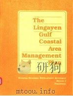 THE LINGAYEN GULF COASTAL AREA MANAGEMENT PLAN     PDF电子版封面  9718709185   