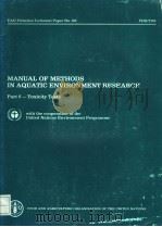 MANUAL OF METHODS IN AQUATIC ENVIRONMENT RESEARCH  PART 6：TOXICITY TESTS     PDF电子版封面  9251011788   