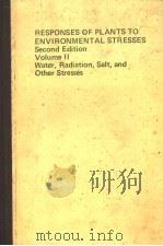 RESPONSES OF PLANTS TO ENVIRONMENTAL STRESSES  VOLUME 2  2ND EDITION（ PDF版）
