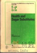 HEALTH AND SUGAR SUBSTITUTES     PDF电子版封面  3805529619   