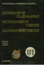 DICTIONARY OF GLASS-MAKING DICTIONNAIRE DE VERRERIE GLAS-FACHWORTERBUCH（ PDF版）