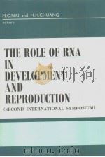 THE ROLE OF RNA IN DEVELOPMENT AND REPRODUCTION（ PDF版）