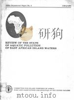REVIEW OF THE STATE OF AQUATIC POLLUTION OF EAST AFRICAN INLAND WATERS     PDF电子版封面     
