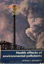 HEALTH EFFECTS OF ENVIRONMENTAL POLLUTANTS  SECOND EDITION（ PDF版）
