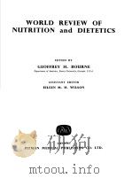 WORLD REVIEW OF NUTRITION AND DIETETICS     PDF电子版封面    GEOFFREY H.BOURNE 