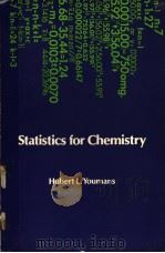 STATISTICS FOR CHEMISTRY     PDF电子版封面  0675090423  HUBERT L.YOUMANS 