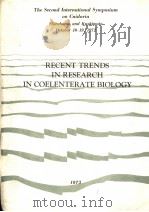 RECENT TRENDS IN RESEARCH IN COELENTERATE BIOLOGY     PDF电子版封面     
