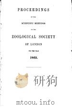 PROCEEDINGS OF THE SCIENTIFIC MEETINGS OF THE ZOOLOGICAL SOCIETY OF LONDON  1863     PDF电子版封面     