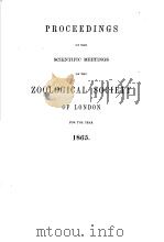 PROCEEDINGS OF THE SCIENTIFIC MEETINGS OF THE ZOOLOGICAL SOCIETY OF LONDON  1865     PDF电子版封面     